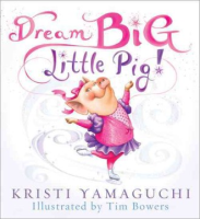 Dream big little pig